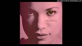 June Montana - I Need Your Love, Te Quiero (Full Length)