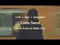 Eidun Saeed || by Mesut Kurtis & Maher Zain|| lyrics arab + latin + terjemah indonesia