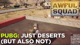 Awful Squad: Just Deserts (or Not) W/ Griffin, Justin, Russ, Pat, Travis, New Brian And More!