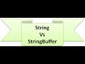 Difference between String and String Buffer in Java | Core Java Interview Questions