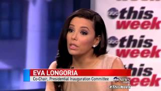 Eva Longoria on `This Week` Interview: Obama`s Re-commitment to the People of This Great Natio