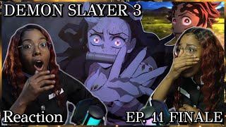 MY TRUST ISSUES PLS (PANIC) | Demon Slayer 3 Episode 11 Reaction | FINALE | Lalafluffbunny