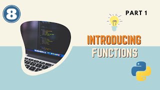 #8. Python Functions Part 1 Arguments & Parameters Positional & Keyword Arguments