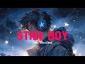 Star Boy- Lyrics.