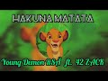 HAKUNA MATATA (Young Demon RSÄ ft 42 ZACK)(official music)