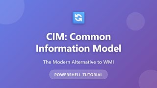 CIM in PowerShell: Modern Alternative to WMI Explained | Complete Tutorial for Beginners