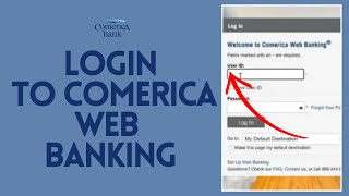 How to Login Account on Comerica Bank Online Banking 2024?