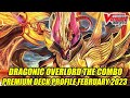 Dragonic Overlord The Combo! Cardfight Vanguard Premium Deck Profile February 2023