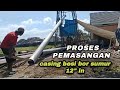 PROSES PEMASANGAN CASING BESI BOR SUMUR 12