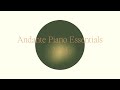 Andante Piano Essentials 2023 [Neoclassical Piano / Solo Piano Music]