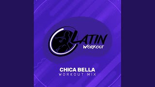 Chica Bella (Workout Mix)