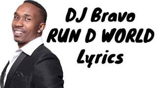 Dj Bravo - Run D World Lyrics