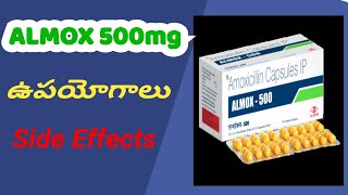 ALMOX-500mg | Uses | Side Effects | in telugu