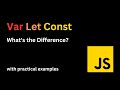 Var, Let, and Const – What's the Difference? #javascript #scope