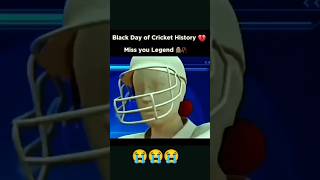 Black day of cricket history miss you legend miss u #cricket #ipl #sadsong #sadsong 🏏🏏🏏🏐⚾⚾🏐🥍🥎🏑🏀😗😭😭😭🏏