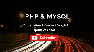 Php Programming(print Vs echo) Tutorial Bangla