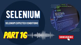 Master Expected Conditions in Selenium Java | WebDriverWait Explained