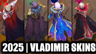 ALL VLADIMIR SKINS SPOTLIGHT 2025 | League of Legends