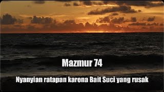 Mazmur 74 | Nyanyian ratapan karena Bait Suci yang rusak