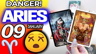 Aries ♈ 😖DANGER! 🔴SOMETHING SERIOUS IS HAPPENING❌ Horoscope for Today January 9 2025 ♈ Aries tarot