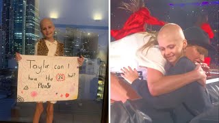 A fan with cancer whose wish was to meet Taylor got the \