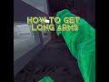 How to get long arms in gorilla tag #shorts #gorillatag ￼