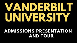 Vanderbilt University Admissions Presentation and Campus Tour | Nashville, Tennessee