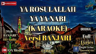 Ya Rosulallah Ya Ya Nabi ( KARAOKE ) Sholawat Versi Banjari | Nada Cewek