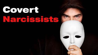 What is a Covert Narcissist? Complete Overview!