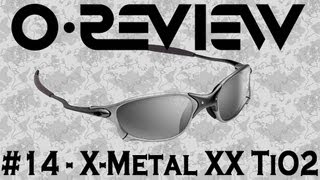 Oakley Reviews Episode 14: X-Metal XX TiO2 / Black Iridium