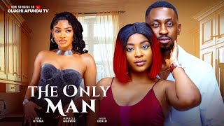 The Only Man - Okusaga Adeoluwa, Micracle Godwin, Oma Oyama (Latest Nollywood Movie 2025)