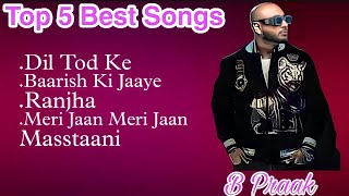 B Praak 💖💖 Best 8 Song💖 Trending hindi Songs 💖 Hindi song💖 💖 I Love Music 💖💖💖
