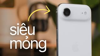 Đánh giá iPhone Air nhưng tôi tiết kiệm thời gian của bạn !