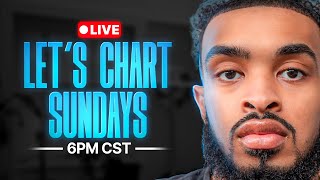 Lets Chart Sundays - Live Trading