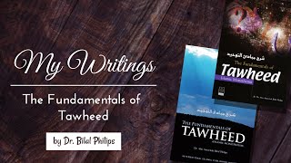 My Writings: The Fundamentals of Tawheed