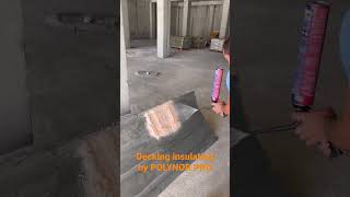 Decking insulating by unique spray polyurethane heat insulation POLYNOR PRO