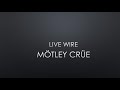 mötley crüe live wire lyrics