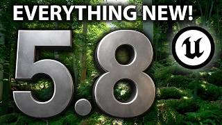 Unreal Engine 5 8 Everything Added So Far