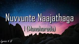 Nuvvunte Naajathaga lyrics... 🎵🎵🎵
