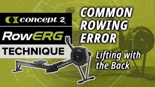 Common Rowing Error: Lifting with the Back