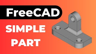 Example 3D Model for Learning FreeCAD