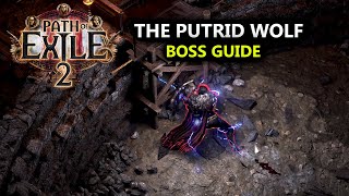 Geonor, The Putrid Wolf Boss Guide [Ranger Class] PATH OF EXILE 2