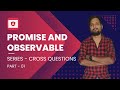 Angular Interview: Promise vs Observable | Clear & Easy Explanation |Enlist Cross Questions