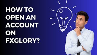 How to create account on FXglory: Fully explained!