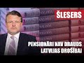 Pensionāri NAV drauds Latvijas drošībai / AINĀRS ŠLESERS