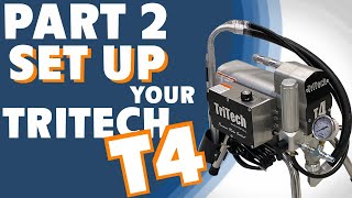 Easy Set-up For Your Tritech T4 Paint Sprayer!