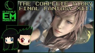 Complete Story - Greatest Heroine Ever? - Final Fantasy XIII