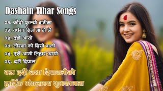Dashain Tihar Songs Collection 2022 | Nepali Best Dashain Songs | New Nepali Songs 2079