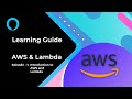 Learning Guide | AWS  Lambda | Lambda & AWS Intro