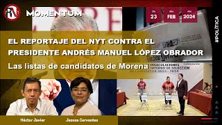 #MesaPolítica - El reportaje del NYT contra el presidente Andrés Manuel López Obrador